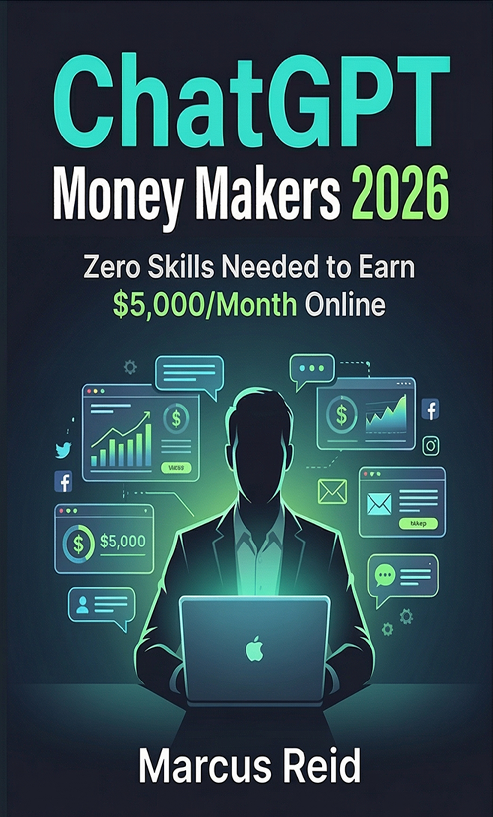 ChatGPT Money Makers 2026 by Marcus Reid - AI income strategies book cover